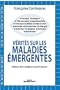 V�rit�s sur les maladies �mergentes