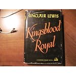 Kingsblood Royal By Sinclair Lewis book cover