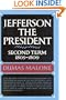 Jefferson the President: Second Term, 1805-1809 (Jefferson and His Time, Vol. 5)