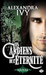 Les gardiens de l'�ternit�, Tome 8 :...