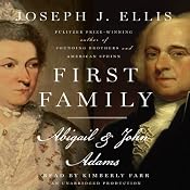 First Family: Abigail & John Adams | [Joseph J. Ellis]