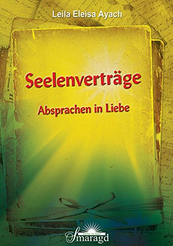Seelenverträge: Absprachen in Liebe (German Edition)