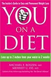 You: on a Diet: The Insider's Guide to Easy and Permanent Weight Loss