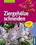 Ziergeh�lze schneiden