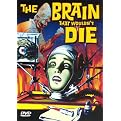 The Brain That Wouldn't Die