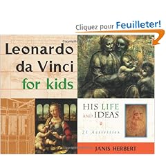Leonardo Da Vinci for Kids: His Life and Ideas