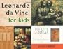Leonardo da Vinci for Kids: His Life and Ideas, 21 Activities