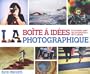 La bo�te � id�es photographique