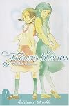 Fleurs bleues, Tome 1