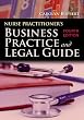 Nurse Practitioner's Business Practice And Legal Guide