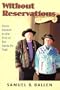 Without Reservations: From Harlem to the End of the Santa Fe Trail (Legacy Edition)