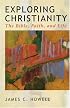 Exploring Christianity: The Bible, Faith, and Life