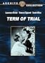 TERM OF TRIAL