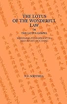 The Lotus of the Wonderful Law, or The Lotus Gospel: Saddharma Pundarika Sutra / Mao-Fa Lien Hua Ching The Lotus of the Wonderful Law, or The Lotus Gospel: Saddharma Pundarika Sutra / Mao-Fa Lien Hua Ching