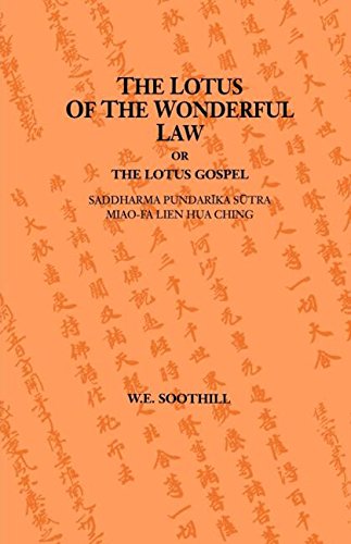 The Lotus of the Wonderful Law, or The Lotus Gospel: Saddharma Pundarika Sutra / Mao-Fa Lien Hua Ching