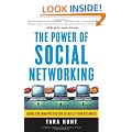 The Power of Social Networking: Using the Whuffie Factor to Build Your Business