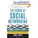 The Power of Social Networking: Using the Whuffie Factor to Build Your Business