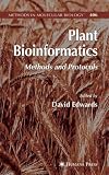 Plant Bioinformatics: Methods and Protocols (Methods in Molecular Biology): Methods and Protocols (Methods in Molecular Biology)