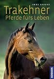 Trakehner Pferde füs Leben