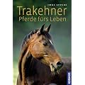 Trakehner Pferde f�s Leben