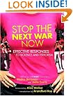 Stop the Next War Now: Effective Responses to Violence and Terrorism