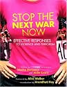 How to Stop the Next War Now: Effective Responses to Violence and Terrorism
