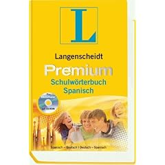 Langenscheidt Premium-Schulw�rterbuch Spanisch: Spanisch - Deutsch / Deutsch - Spanisch. Rund 130 000 Stichw�rter und Wendungen