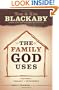 The Family God Uses: Leaving a Legacy of Influence