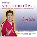 Zuerst vertraue dir: Meditationen, die Vertrauen ins Leben schenken
