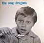 Whole Wide World / Pleasantly Suprised / I know Everything [12' Vinyl Single LP] [The Soup Dragons] [English Import]