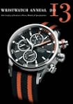 Wristwatch Annual 2013: The Catalog o...