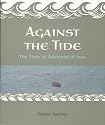 Against the Tide: The Story of the Adomnan of Iona
