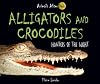 Alligators and Crocodiles: Hunters of the Night (Animals After Dark)