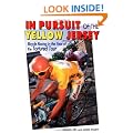 In Pursuit of the Yellow Jersey : Bicycle Racing in the Year of the Tortured Tour (Cycling resources)