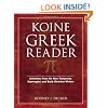 Koine Greek Reader: Selections from the New Testament, Septuagint, and Early Christian Writers