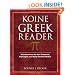 Koine Greek Reader: Selections from the New Testament, Septuagint, and Early Christian Writers