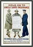 Historic Print (L): Hold on to Uncle Sam's insurance, the strongest, safest and cheapest insurance in the wo