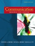 Communication: Principles for a Lifetime (with MySpeechLab) (3rd Edition)