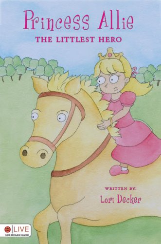 Princess Allie, The Littlest Hero