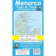 Menorca Tour and Trail Map 4th edition Map-Paper version (Tour & Trail Maps)