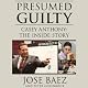 Presumed Guilty: Casey Anthony: The Inside Story