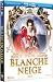 Blanche neige [Edizione: Francia]