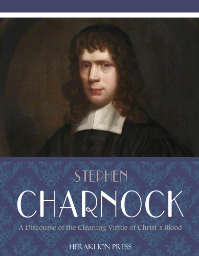 A Discourse of the Cleansing Virtue of Christ's Blood