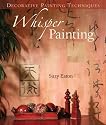 Decorative Painting Techniques: Whisper Painting