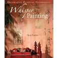 Decorative Painting Techniques: Whisper Painting (Decorative Painting Techniques)