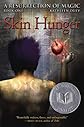 Skin Hunger (Resurrection of Magic)