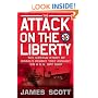 The Attack on the Liberty: The Untold Story of Israel's Deadly 1967 Assault on a U.S. Spy Ship