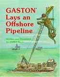 Gaston Lays an Offshore Pipeline