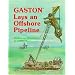Gaston Lays an Offshore Pipeline