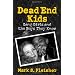 Dead End Kids: Gang Girls and the Boys They Know
